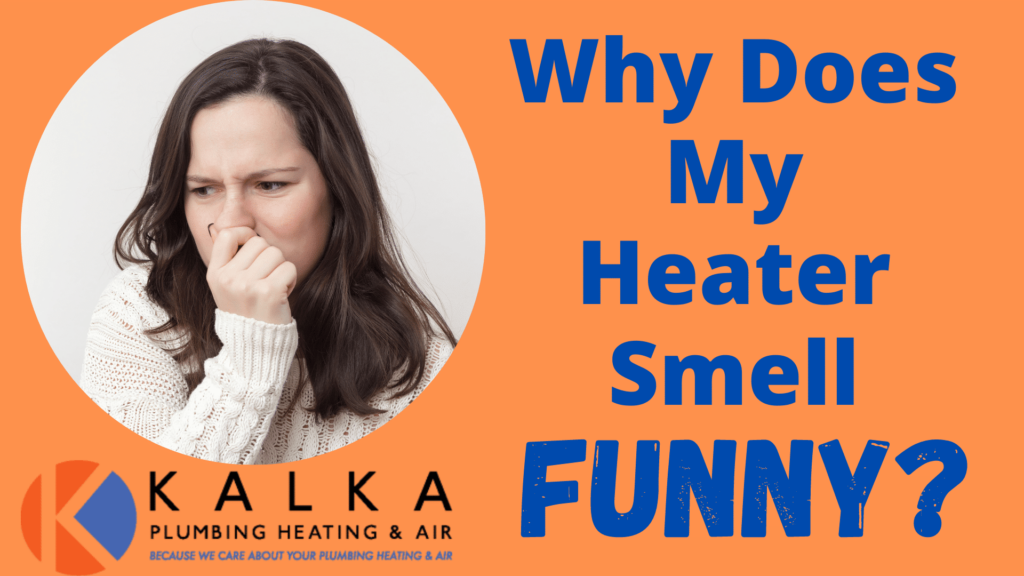 Why Does My Heater Smell Funny?
