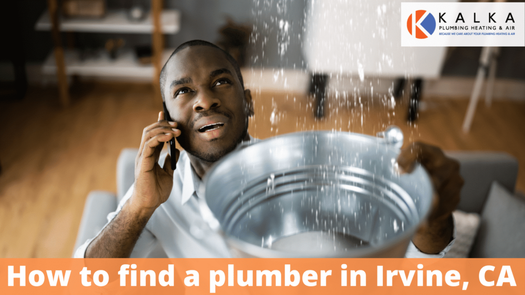 https://kalkaplumbingheatingandair.com/how-to-find-an-emergency-plumber-in-irvine-ca/