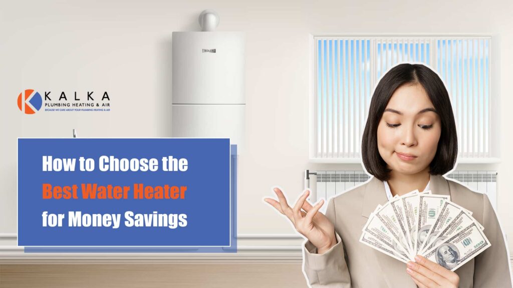 Which Water Heater Is Best for Money Savings?