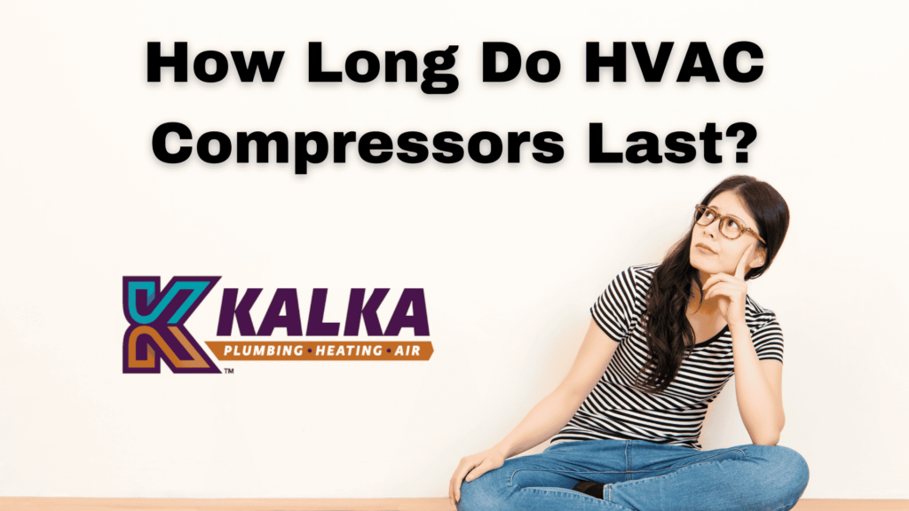 How Long Do HVAC Compressors Last?