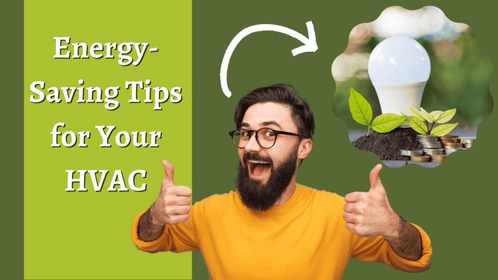 Energy-Saving Tips for Your Heating and Cooling System